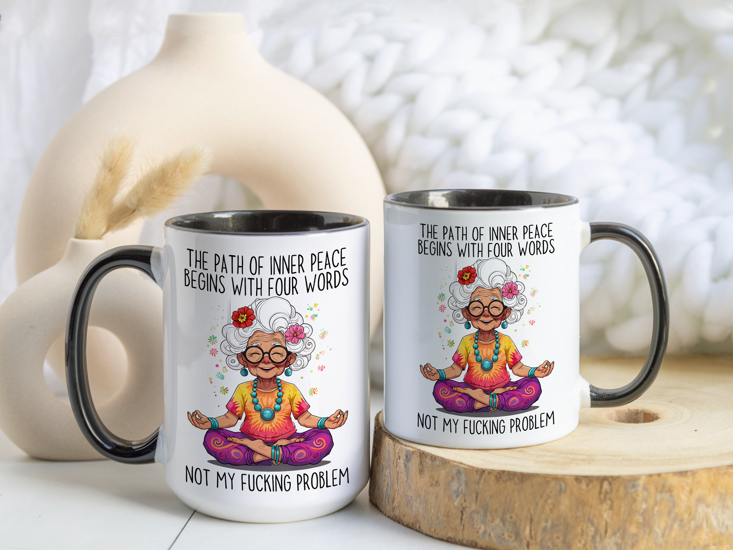Funny Zen Mug – “The Path to Inner Peace Begins With Four Words: Not My Problem” | Sarcastic Meditation Mug, Sassy Self-Care Gift