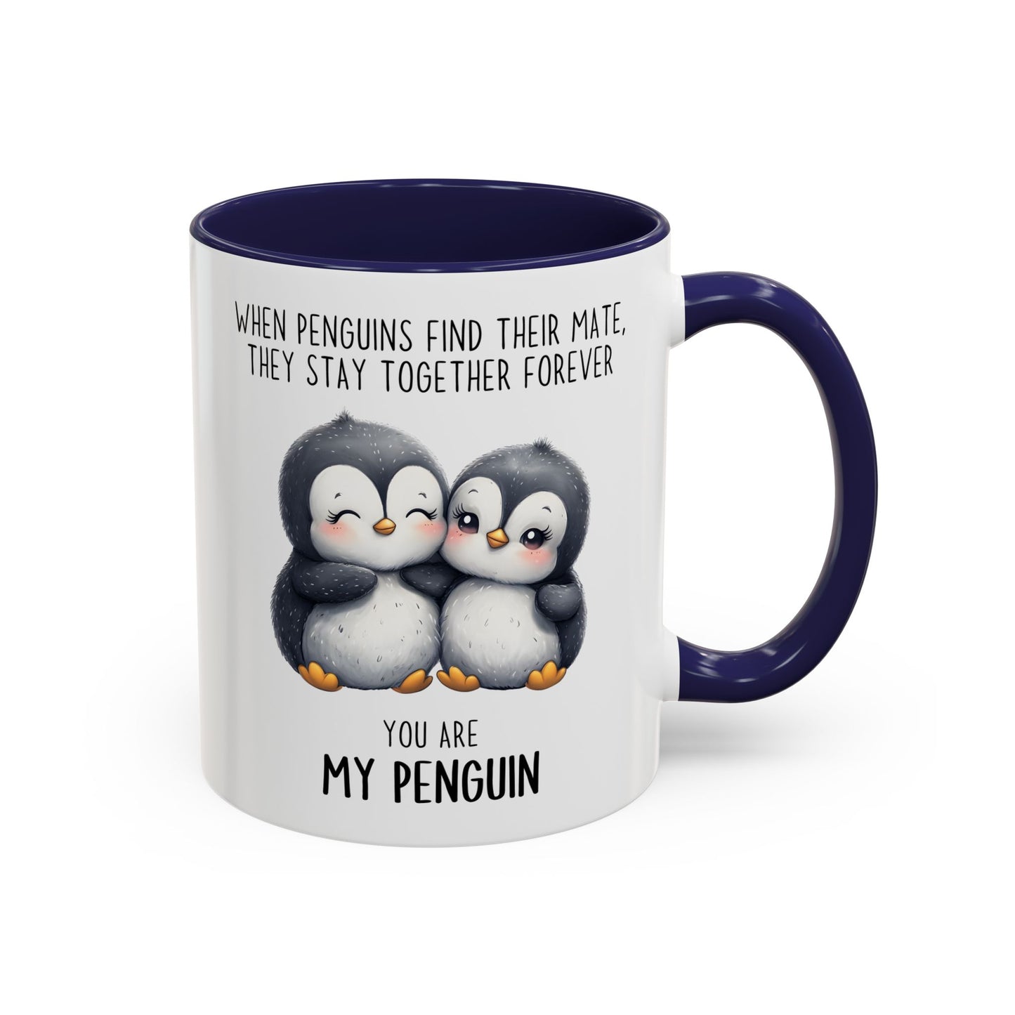 You Are My Penguin Mug | Cute Penguin Couple Custom Made Coffee Cup Gift
