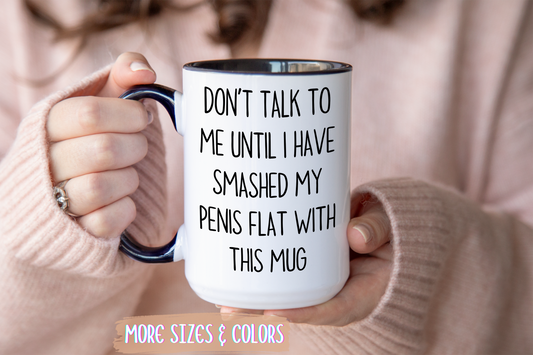Don’t Talk To Me Until I’ve Had My Emotional Breakdown Funny Coffee Mug | Custom Made Sarcastic Mug