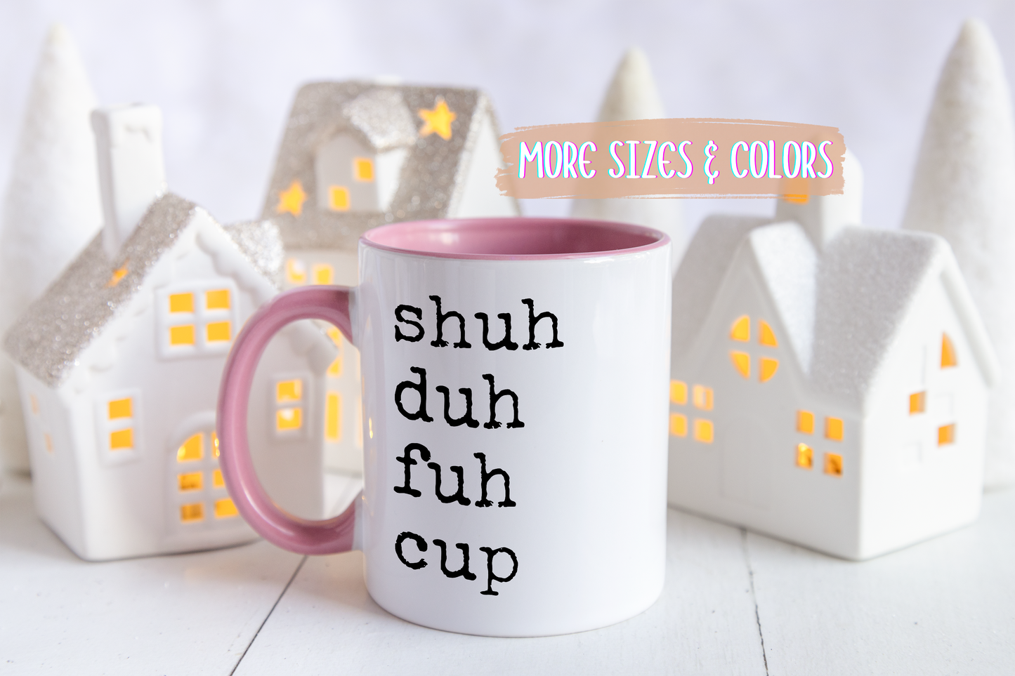 Shuh Duh Fuh Cup Mug | Funny Sarcastic Coffee Cup | Custom Made Office Humor Mug