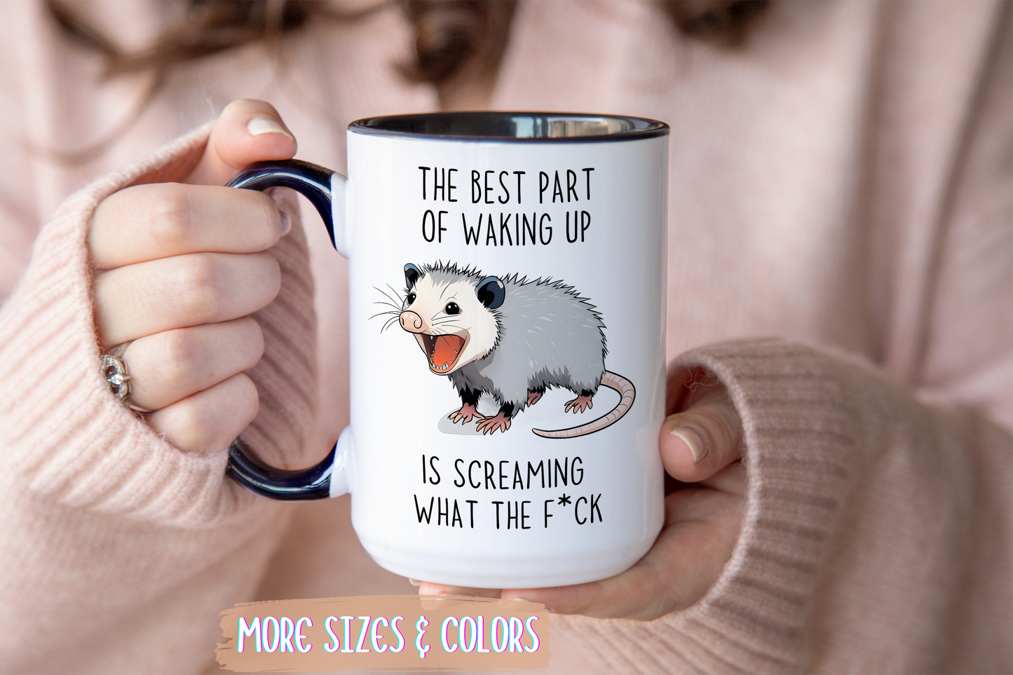 The Best Part of Waking Up Mug | Funny Possum Coffee Cup | Custom Made Morning Humor Mug