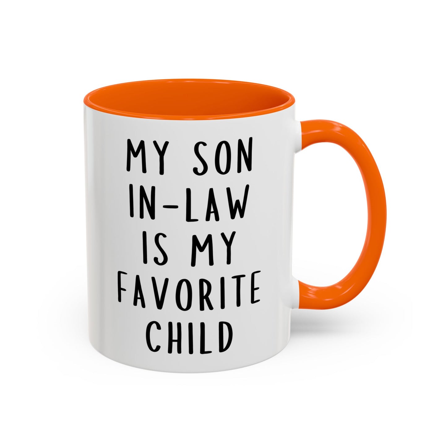 My Son-In-Law Is My Favorite Child Mug | Funny Family Coffee Cup | Custom Made Gift for Parents, In-Laws & Family