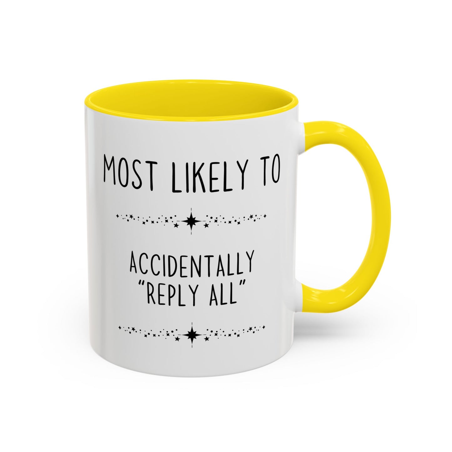 Most Likely To Accidentally “Reply All” Mug | Funny Office Coffee Cup | Custom Made Coworker Gift