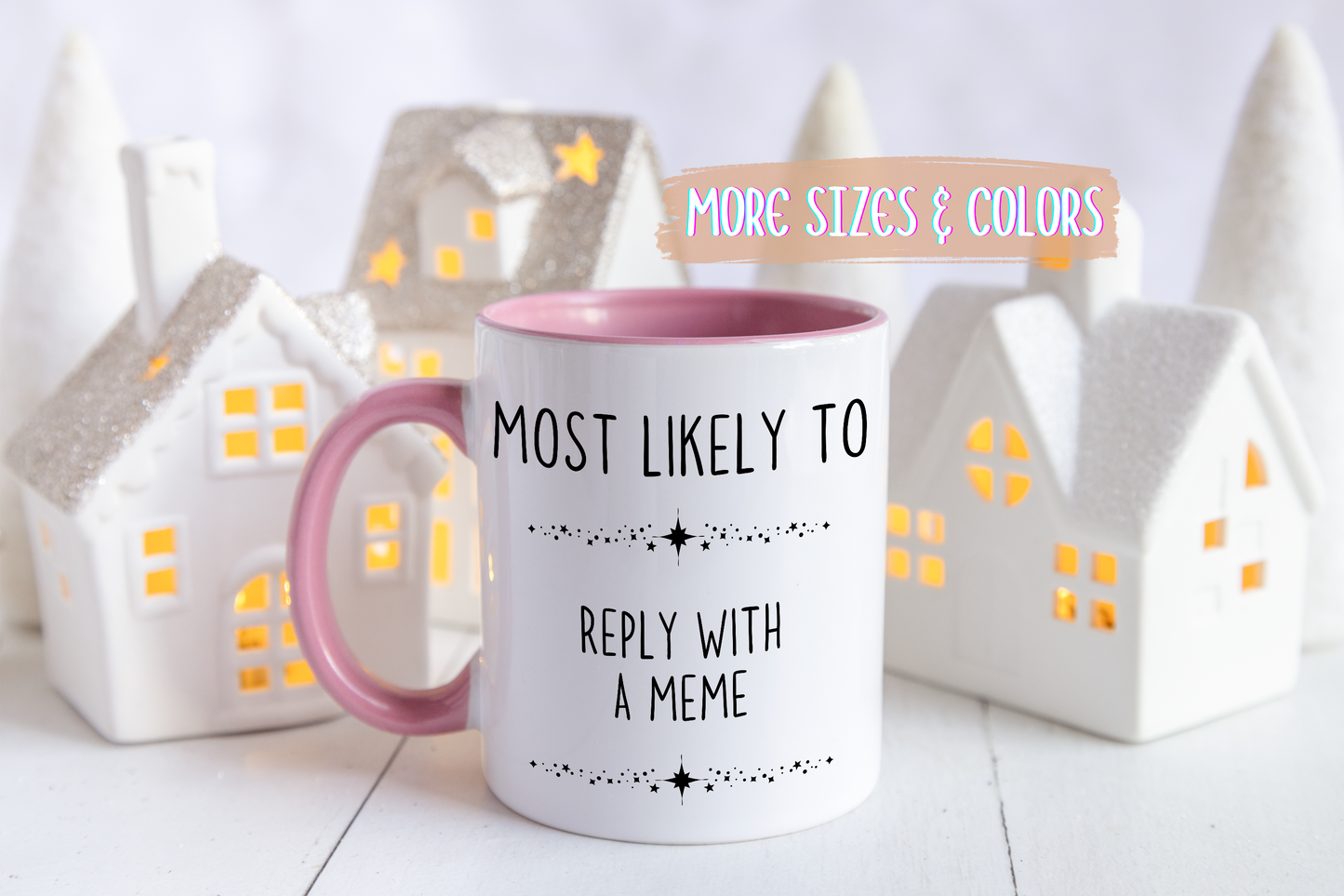 Most Likely To Reply With A Meme Mug | Funny Office Coffee Cup | Custom Made Coworker Gift