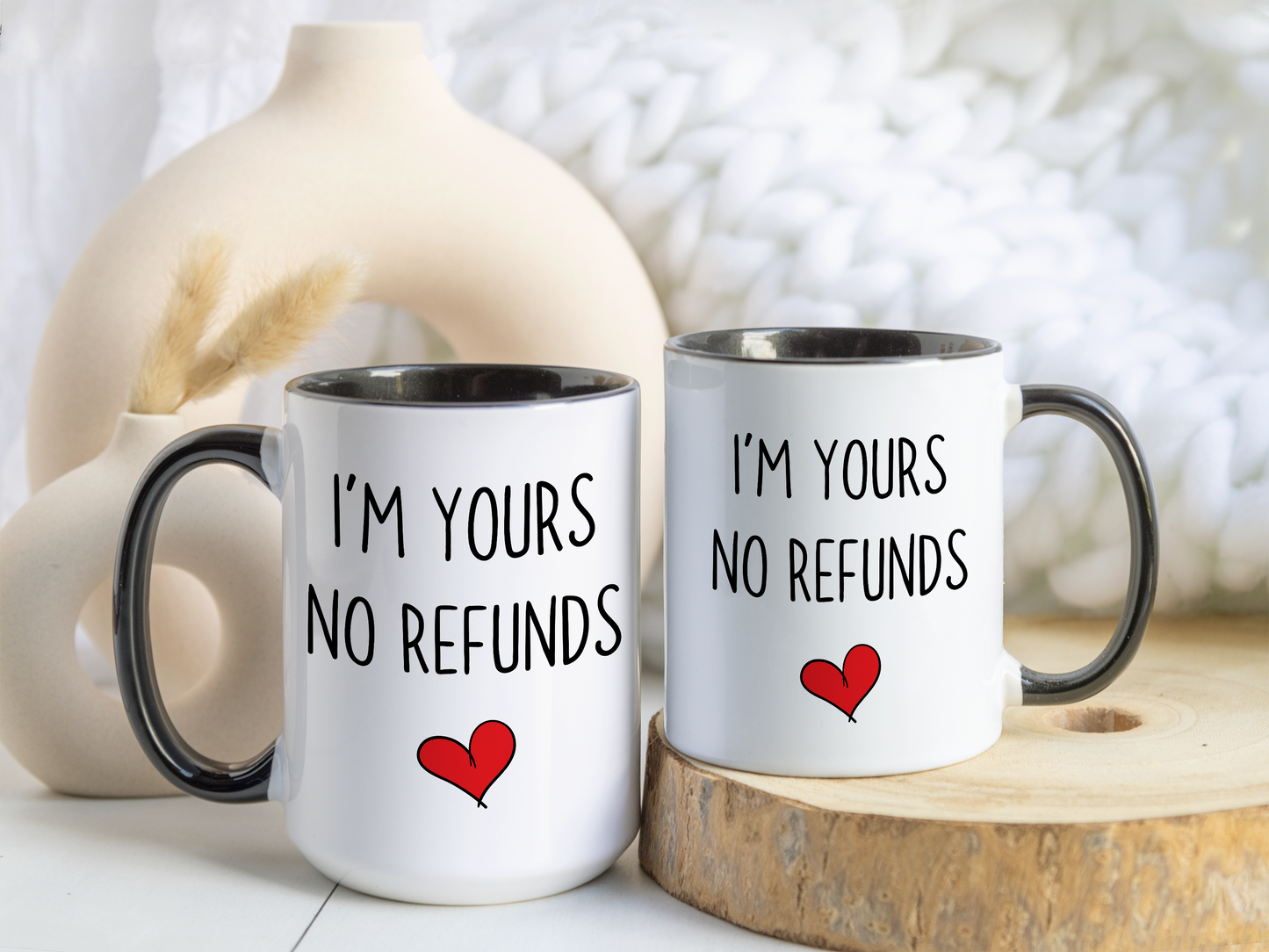 Funny Couple Mug – “I’m Yours, No Refunds” | Cute Romantic Coffee Cup, Anniversary Gift for Him or Her