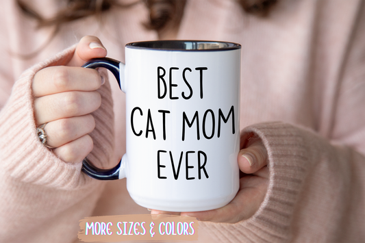 Best Cat Mom Ever Mug | Funny Cat Lover Gift | Custom Made Coffee Cup for Cat Moms