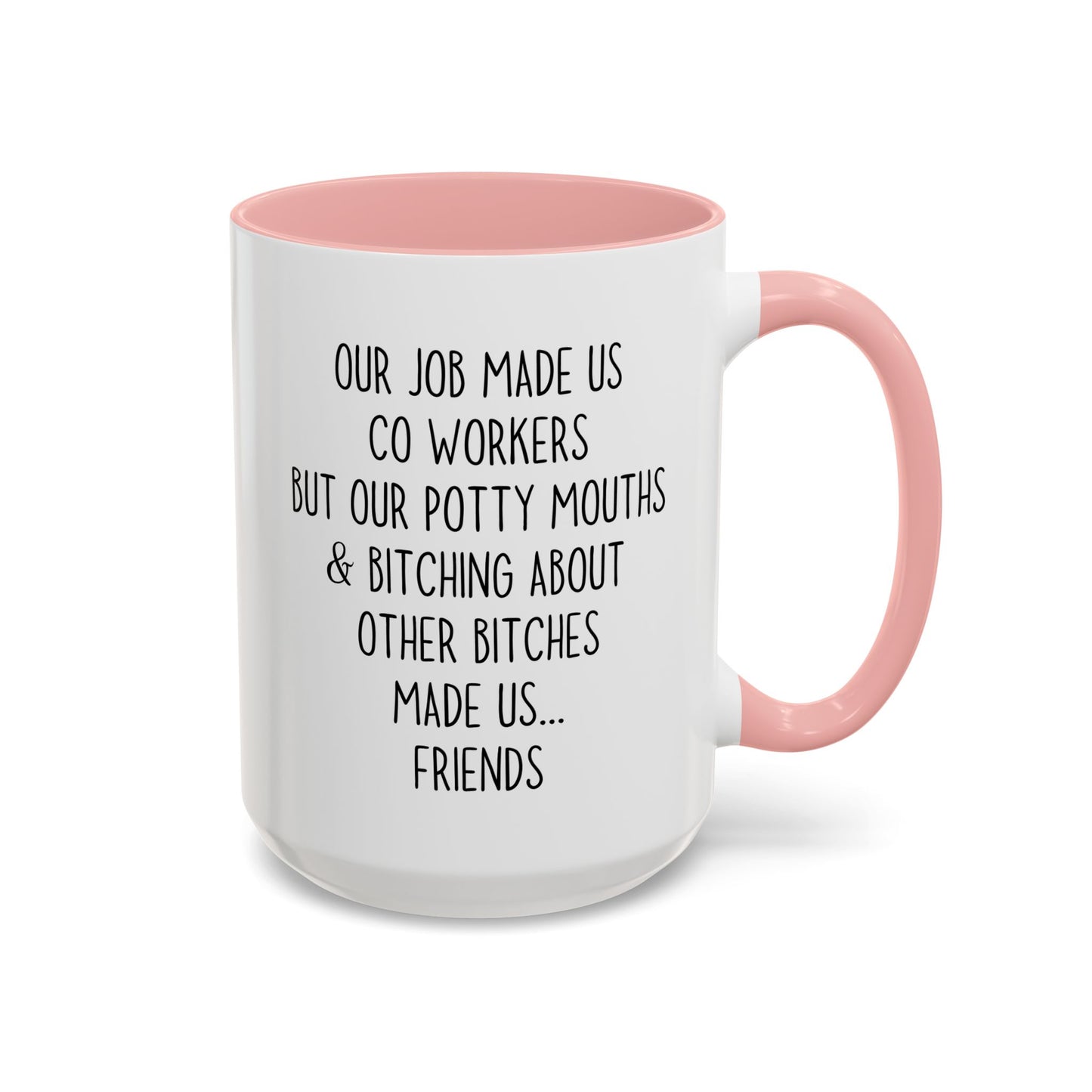 Work Made Us Coworkers But Coffee Made Us Friends Mug | Funny Office Friendship Mug | Custom Made Gift for Coworkers