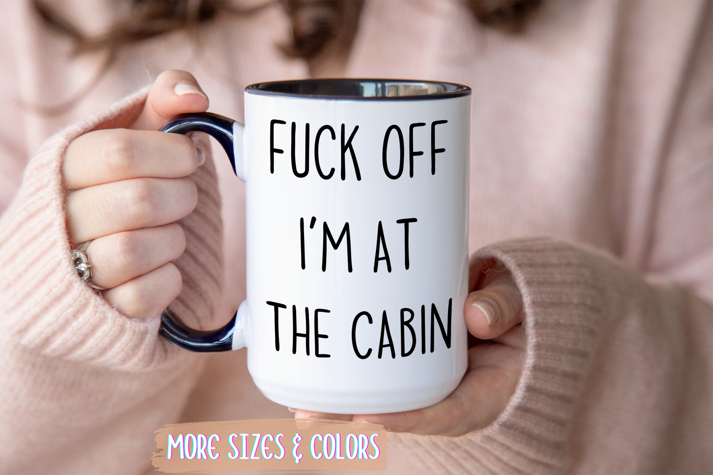 Go Away, I’m at the Cabin Mug | Funny Cabin Life Gift | Custom Made Camping Coffee Cup