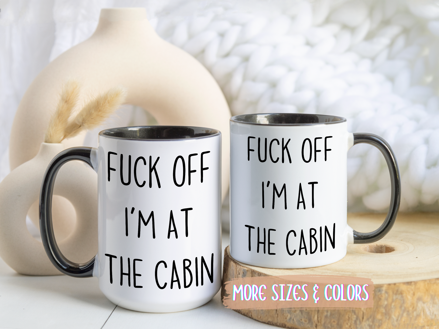 Go Away, I’m at the Cabin Mug | Funny Cabin Life Gift | Custom Made Camping Coffee Cup