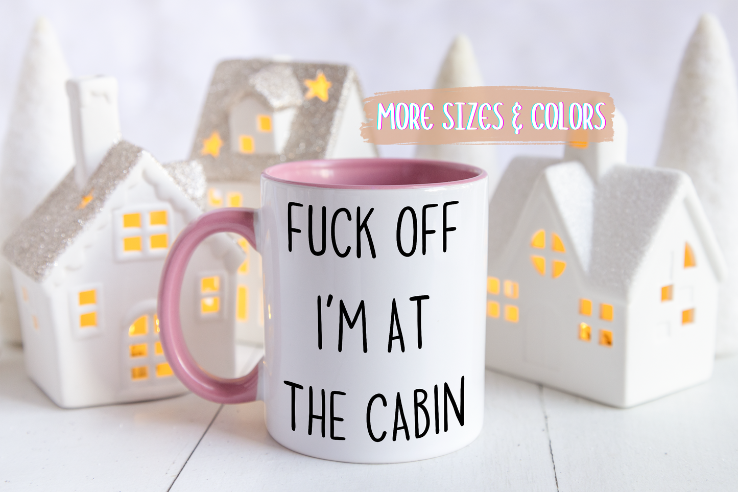 Go Away, I’m at the Cabin Mug | Funny Cabin Life Gift | Custom Made Camping Coffee Cup