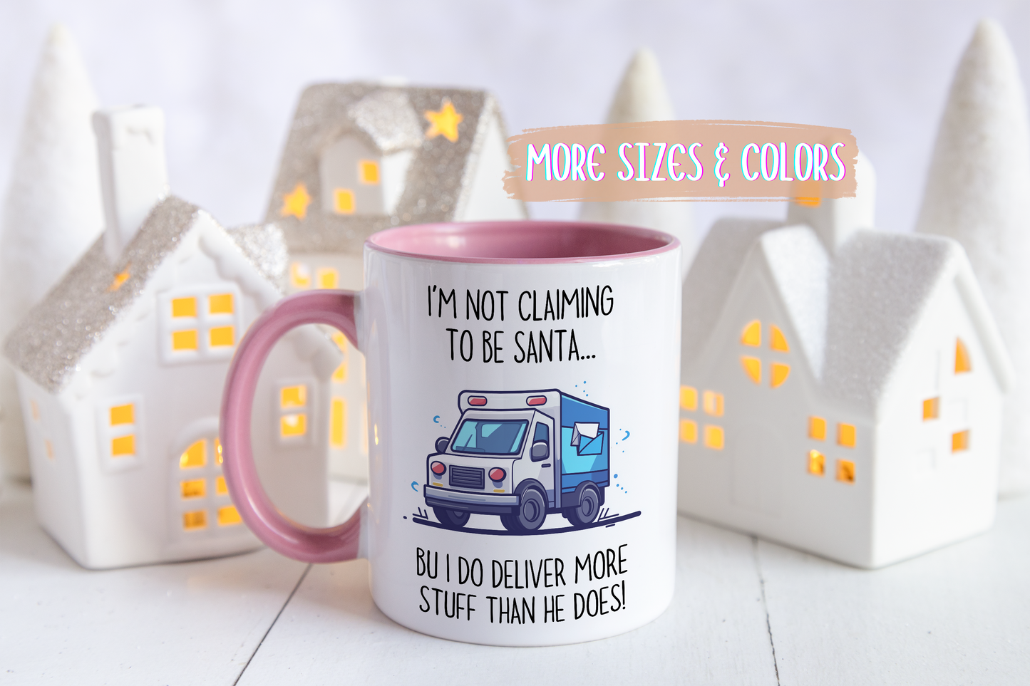 I’m Not Claiming to Be Santa Mug | Funny Delivery Driver Gift | Custom Made Mail Carrier Coffee Cup