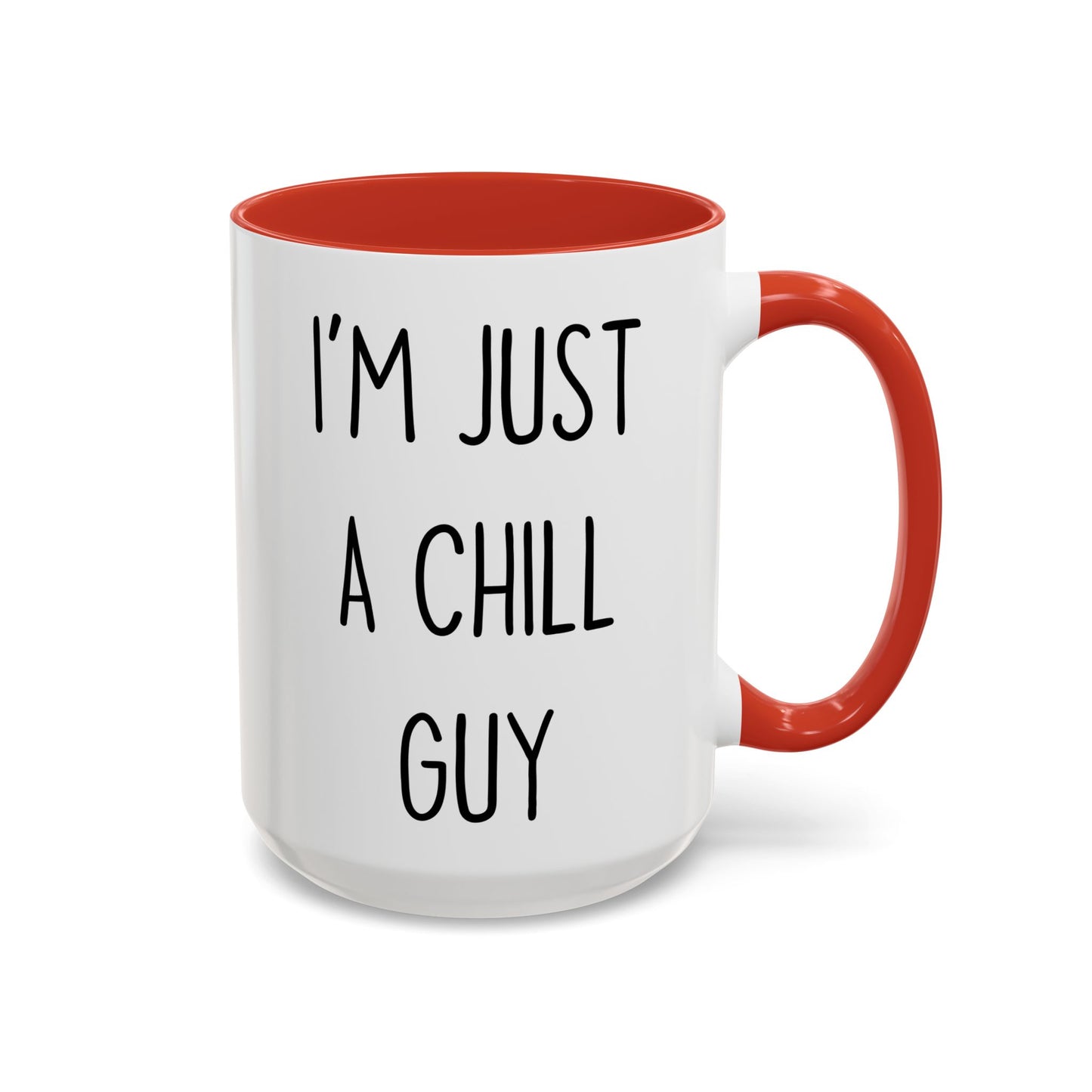 “I’m Just a Chill Guy” Custom Made Mug | Funny Coffee Cup for Men, Friends & Coworkers