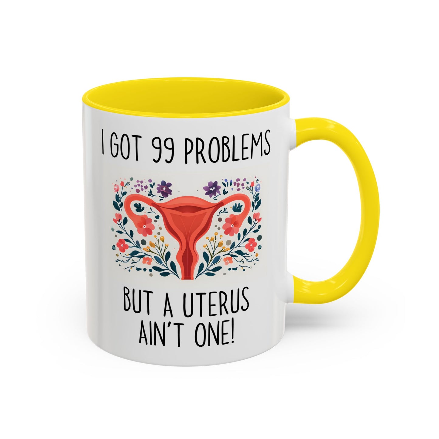 I Got 99 Problems but a Uterus Ain’t One Mug | Funny Hysterectomy Mug | Custom Made Women’s Health Humor Gift