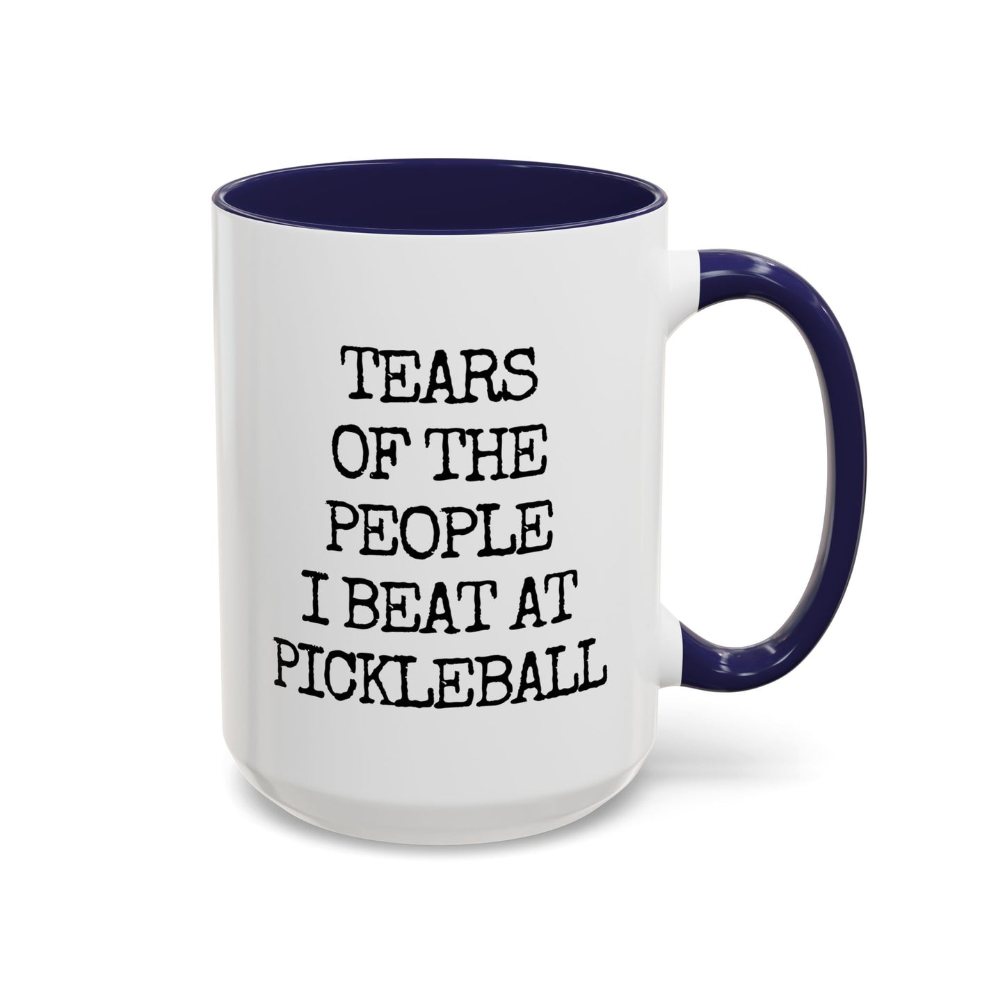 Funny Pickleball Mug – “Tears of the People I Beat at Pickleball” – Custom Made Pickleball Gift for Players & Partners