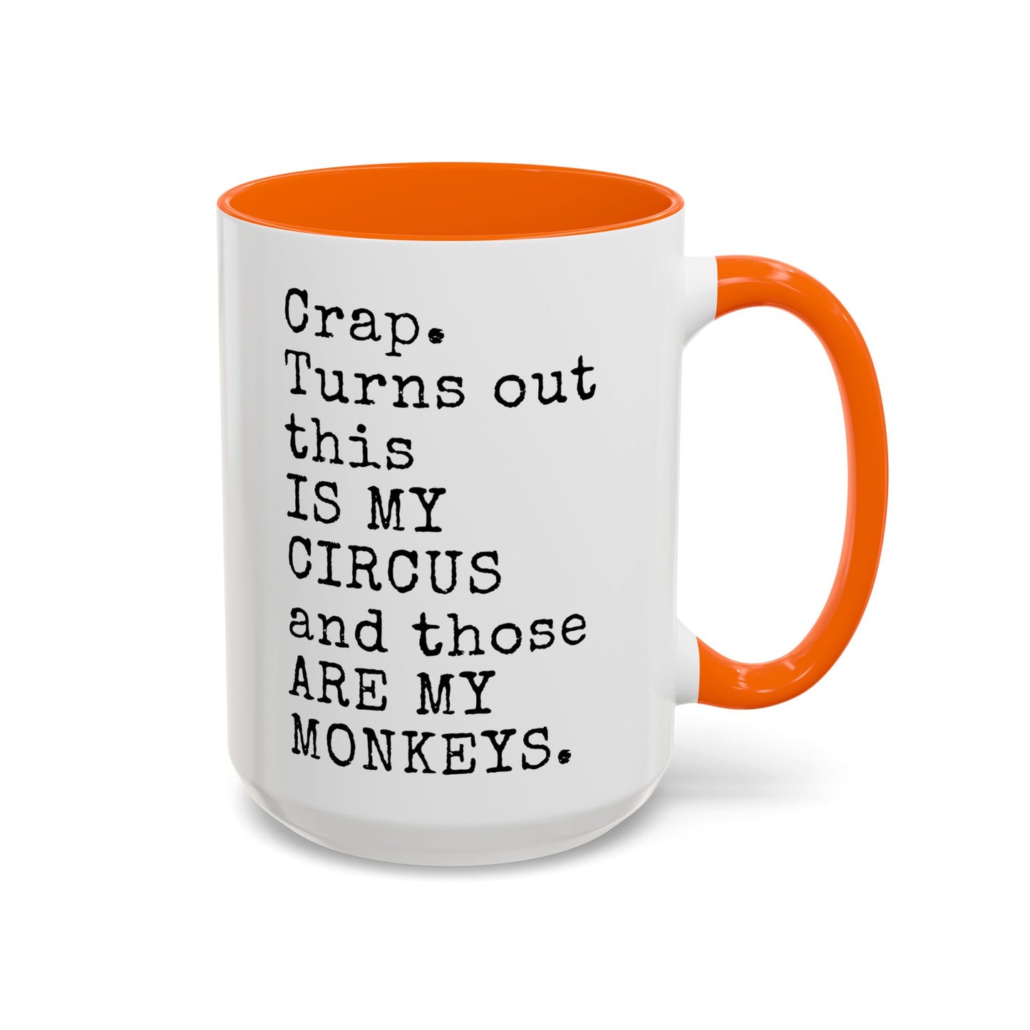 This Is My Circus And Those Are My Monkeys Mug | Funny Chaos Mug | Custom Made Coffee Cup