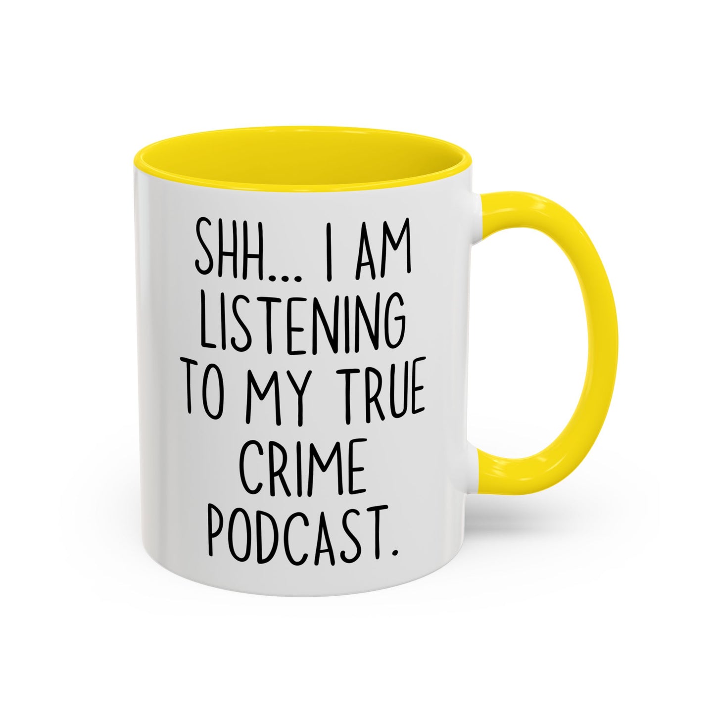 Shh I’m Listening to My True Crime Podcast Mug | Funny True Crime Lover Mug | Custom Made Coffee Cup for Podcast Fans