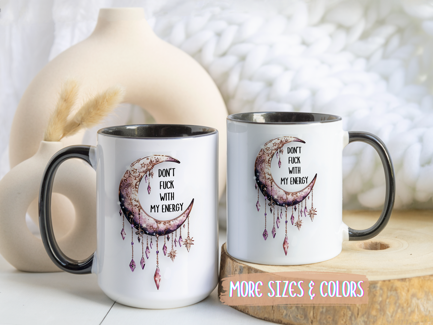 Don’t Mess With My Energy Mug | Moon Witch Mug | Custom Made Spiritual Coffee Cup