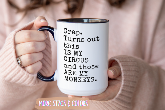 This Is My Circus And Those Are My Monkeys Mug | Funny Chaos Mug | Custom Made Coffee Cup