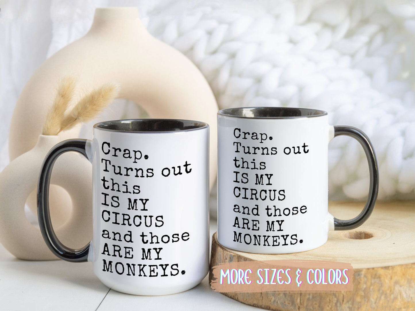 This Is My Circus And Those Are My Monkeys Mug | Funny Chaos Mug | Custom Made Coffee Cup