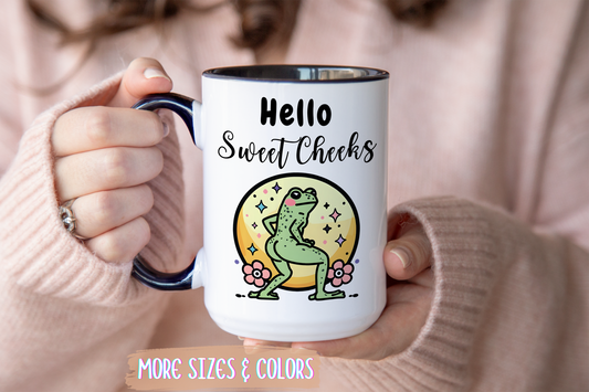 Hello Sweet Cheeks Mug | Funny Frog Mug | Custom Made Cute Coffee Cup