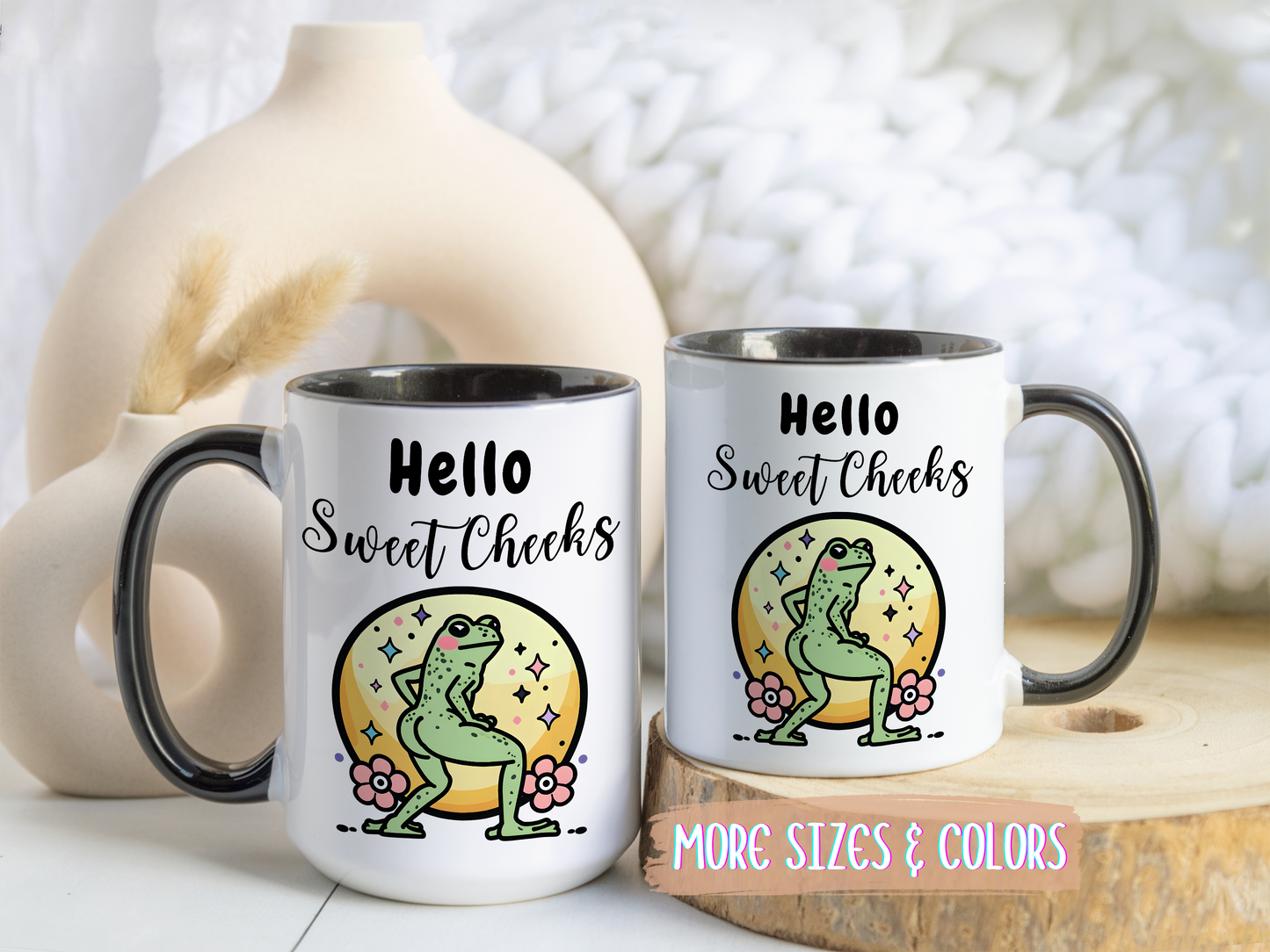 Hello Sweet Cheeks Mug | Funny Frog Mug | Custom Made Cute Coffee Cup