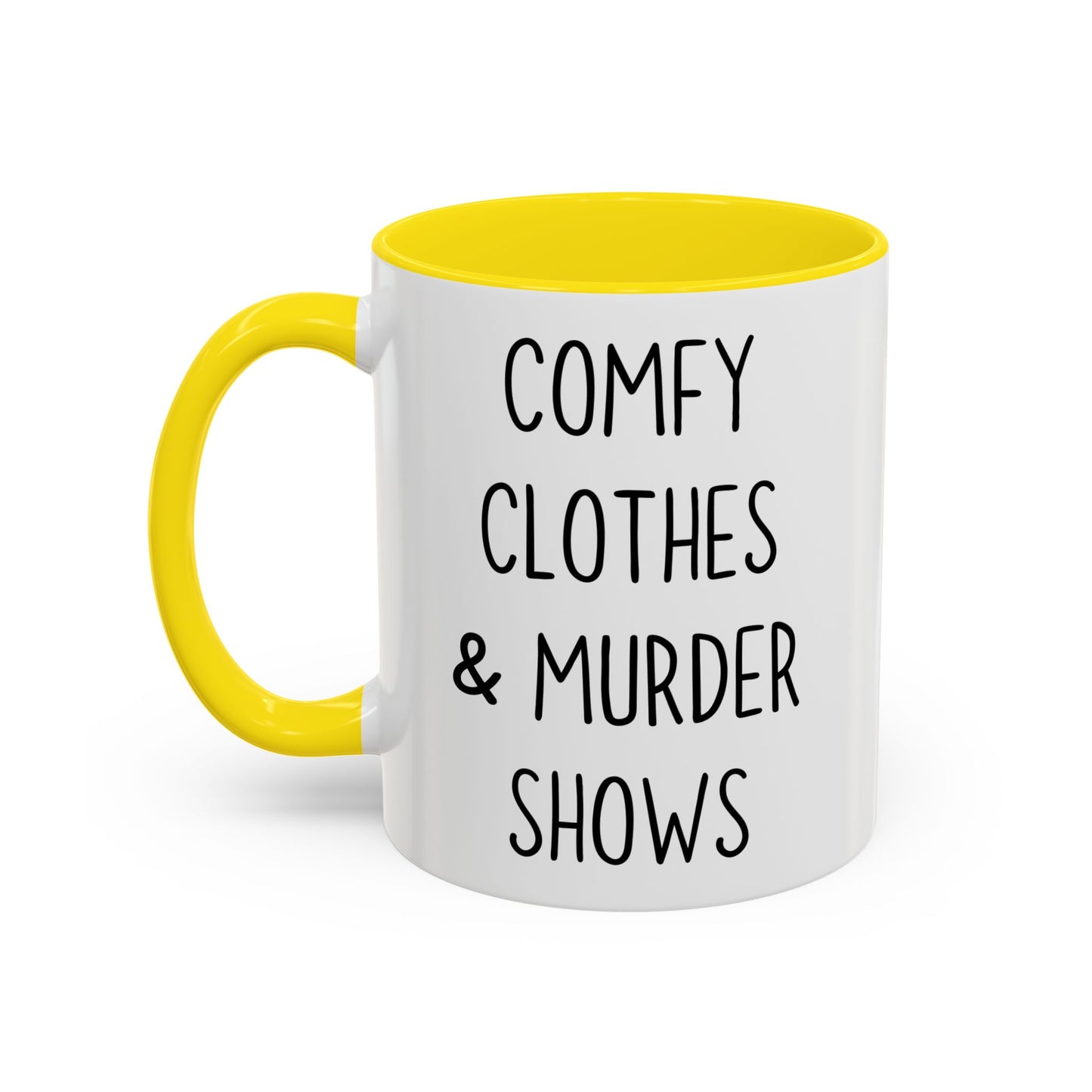 Comfy Clothes & Murder Shows Mug | Funny True Crime Gift | Custom Made Coffee Cup