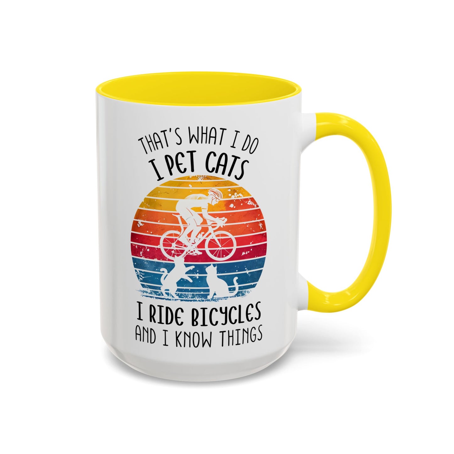 That’s What I Do I Pet Cats I Ride Bicycles and I Know Things Mug | Funny Cat Lover Gift | Custom Made Coffee Cup