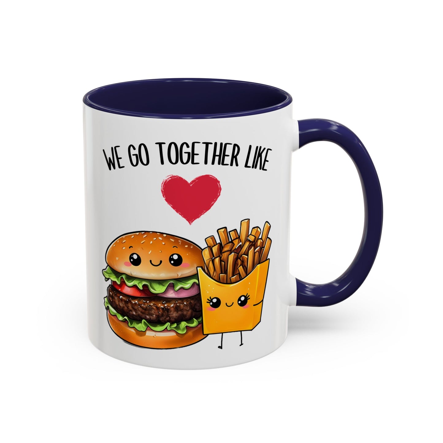 We Go Together Like Burgers and Fries Mug – Cute Couple Mug | Funny Valentine’s Day Gift for Him or Her