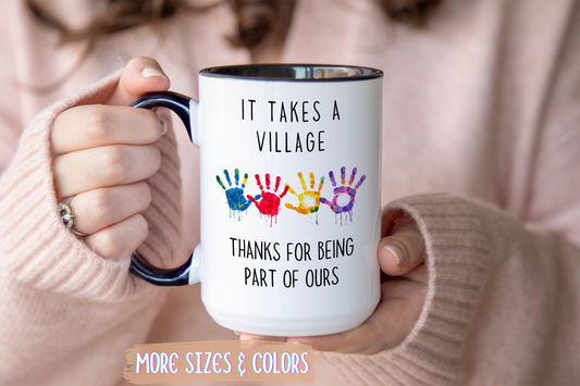 It Takes A Village Mug | Custom Made Thank You Gift | Teacher, Caregiver, or Team Appreciation Coffee Cup