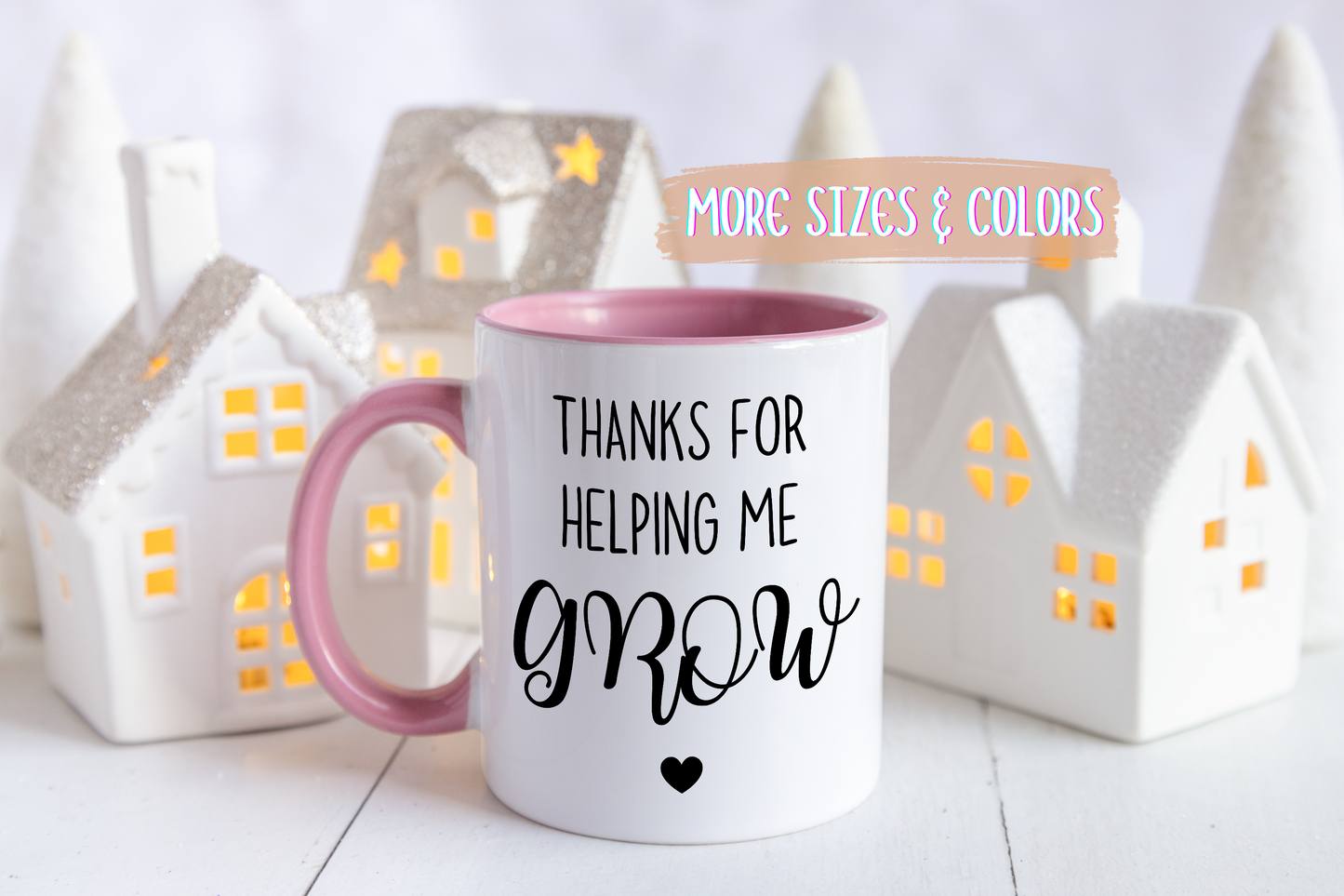 Thanks For Helping Me Grow Mug | Teacher Appreciation Gift | Custom Made Coffee Cup