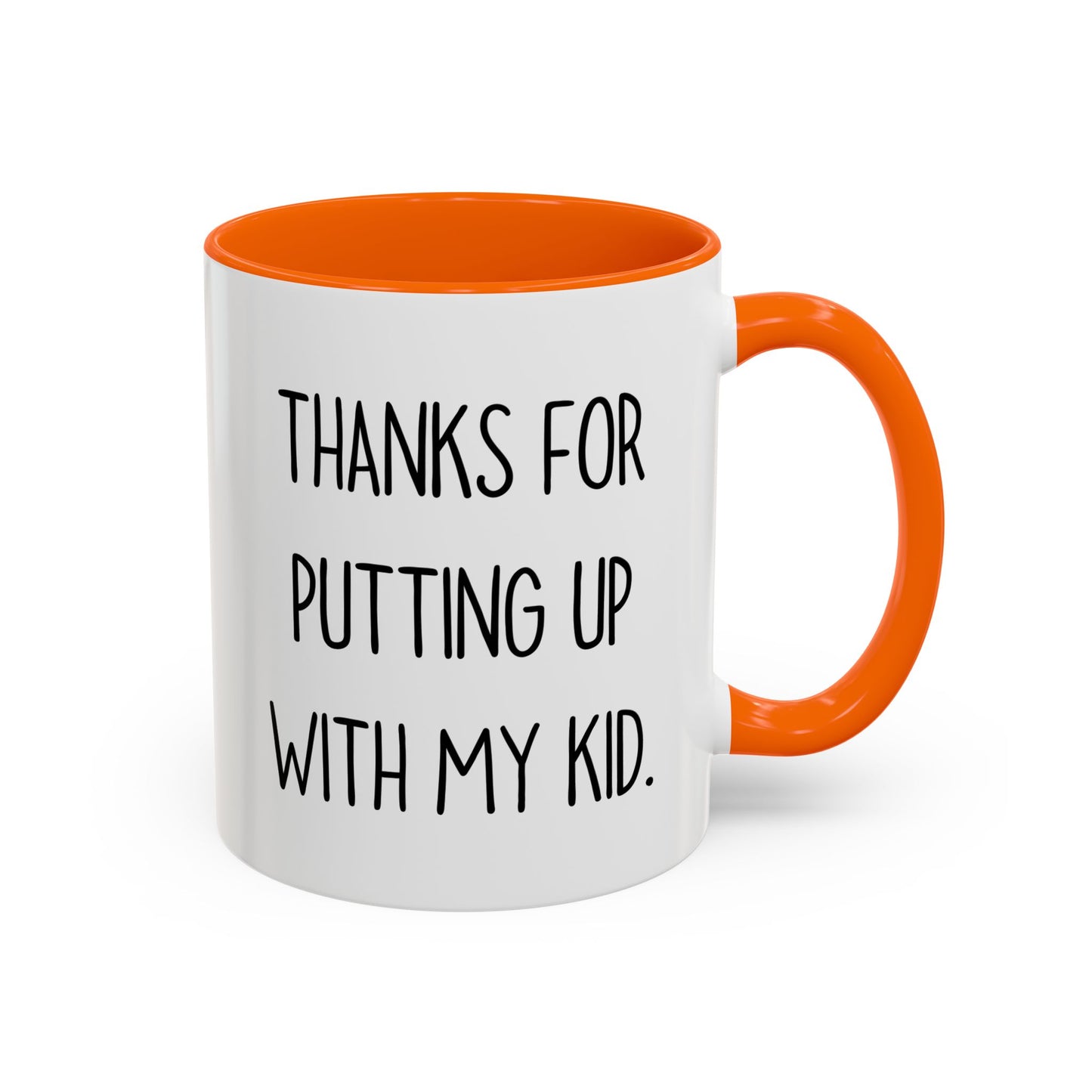 Thanks For Putting Up With My Kid Mug | Funny Teacher Gift | Custom Made Appreciation Coffee Cup