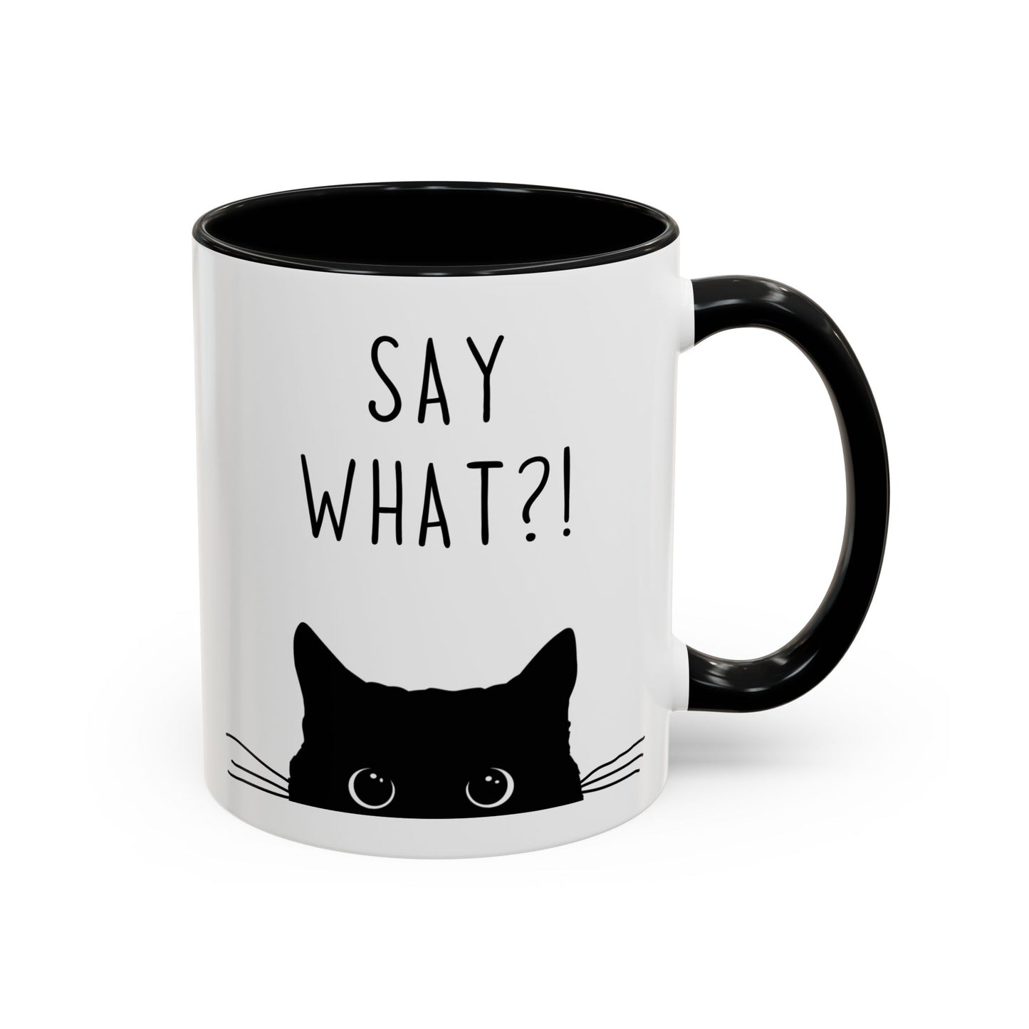 “Say What?!” Funny Cat Mug | Custom Made Coffee Cup for Cat Lovers & Pet Owners