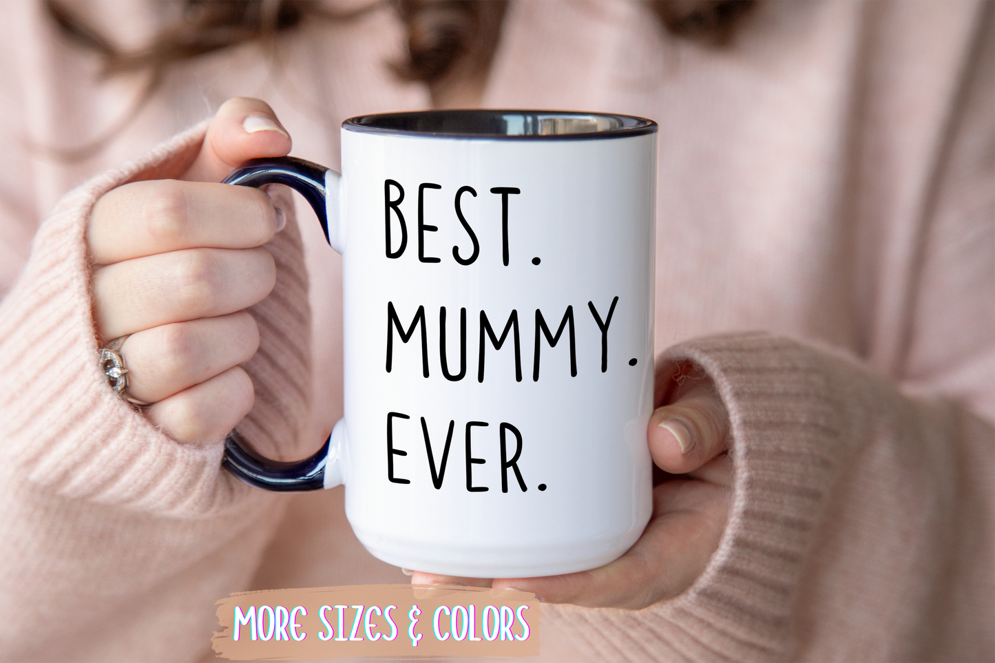 Best Mummy Ever Mug | Cute Mother’s Day Gift | Custom Made Mom Coffee Cup