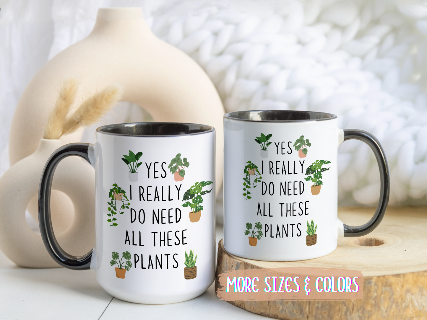 Yes I Really Do Need All These Plants Mug | Funny Plant Lover Mug | Custom Made Houseplant Coffee Cup