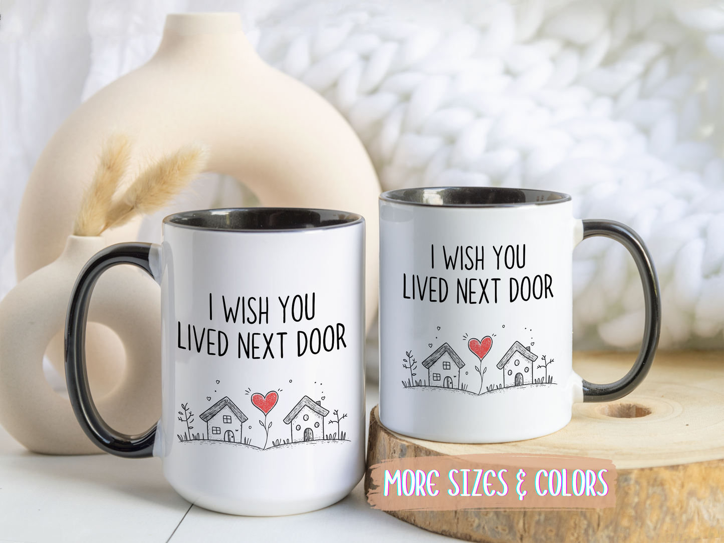 I Wish You Lived Next Door Mug | Long Distance Friendship Gift | Custom Made Coffee Cup for Best Friends
