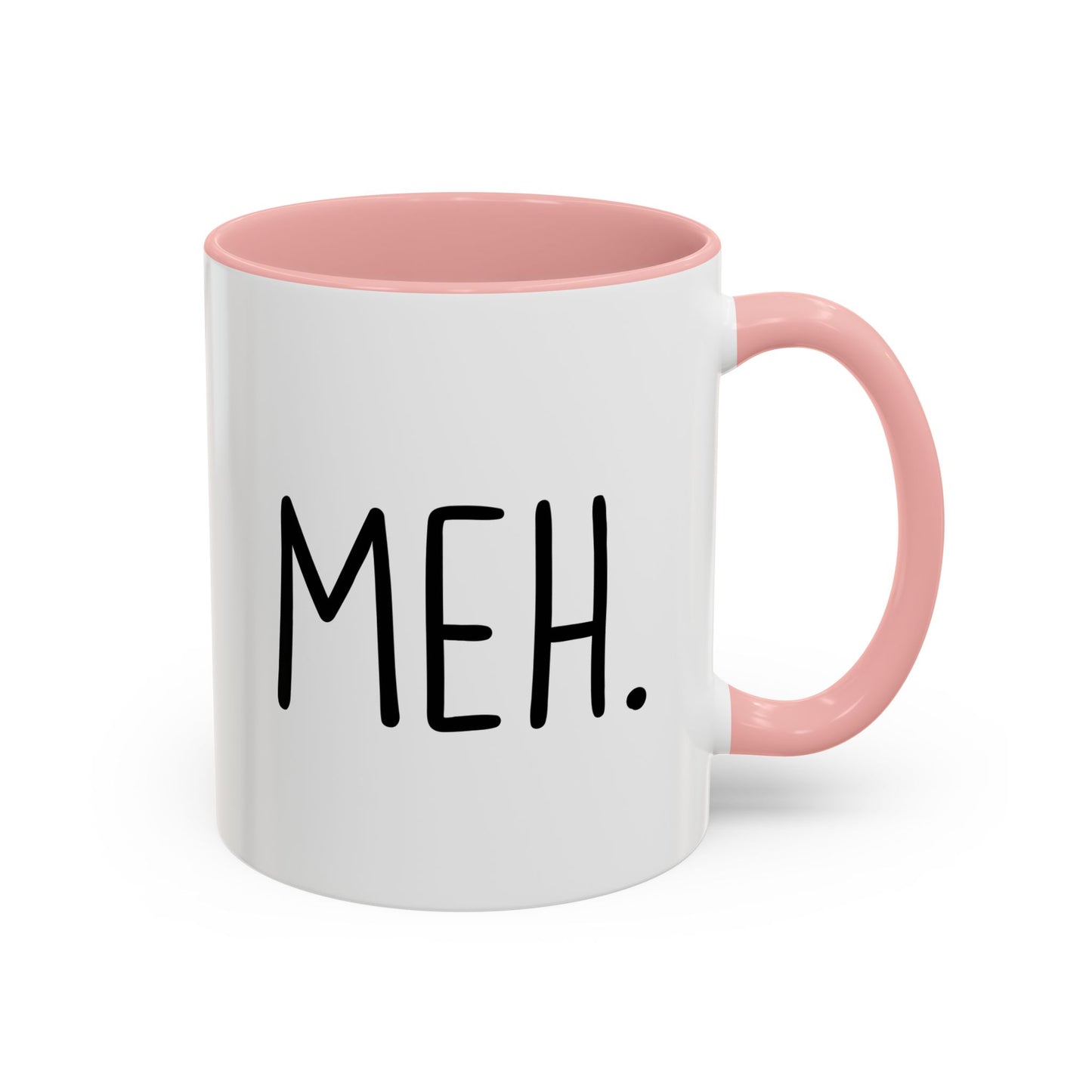 MEH. Minimalist Funny Mug | Low-Energy Mood Coffee Cup | Custom Made Gift for Her or Him