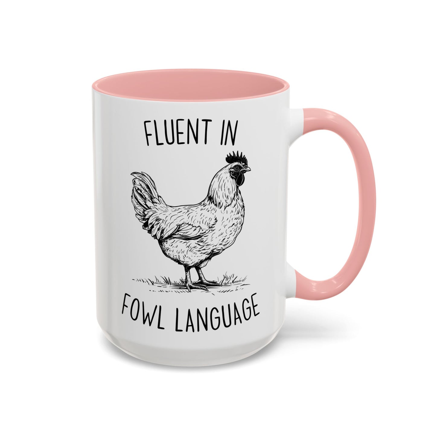 Fluent in Fowl Language Mug | Custom Made Funny Chicken Coffee Cup Gift