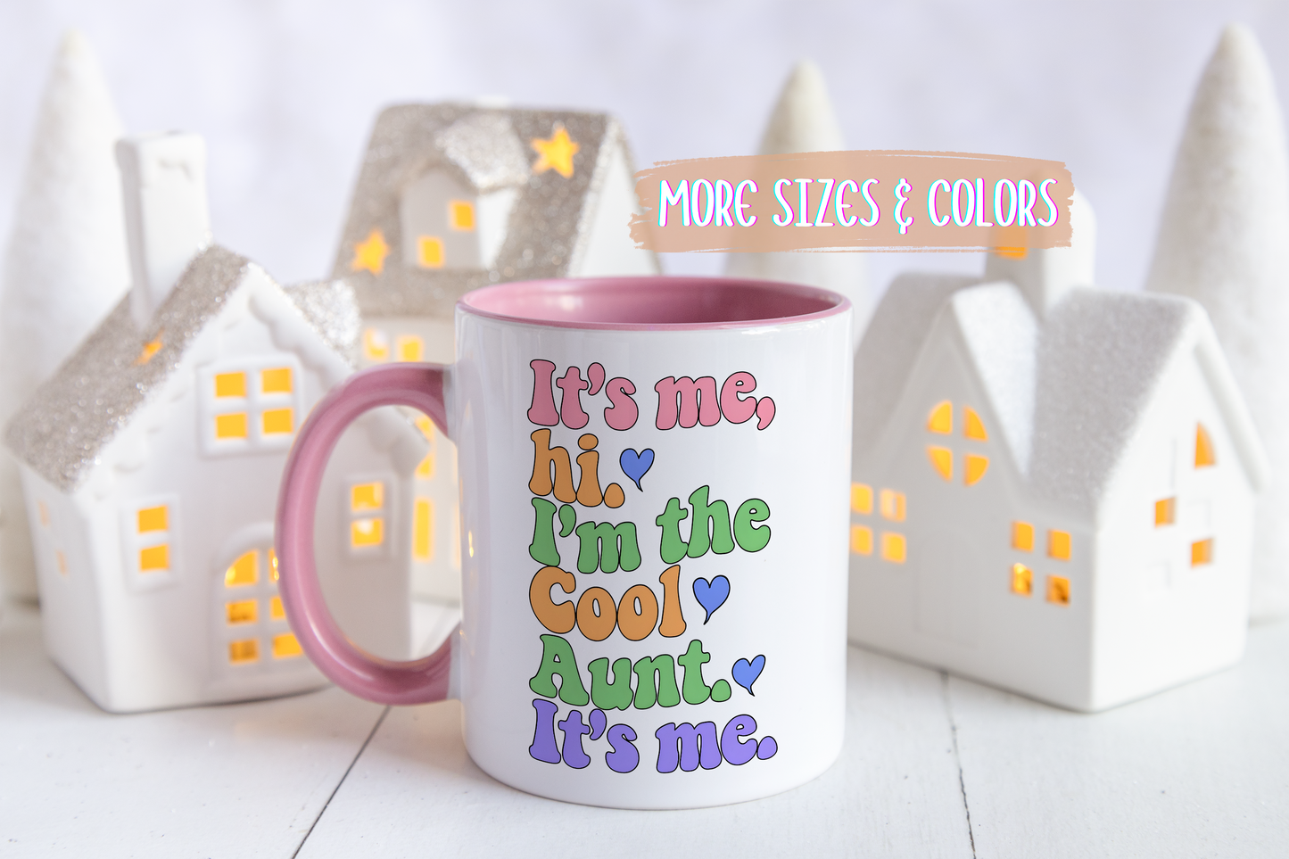 It’s Me Hi I’m the Cool Aunt Mug | Funny Aunt Coffee Cup | Custom Made Gift for Aunts, Sisters & Family