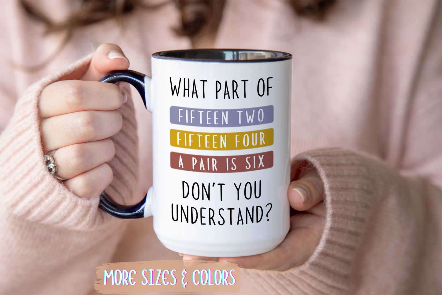 What Part of Fifteen Two Fifteen Four a Pair is Six Don’t You Understand? Mug | Funny Cribbage Mug | Custom Made Gift for Card Players