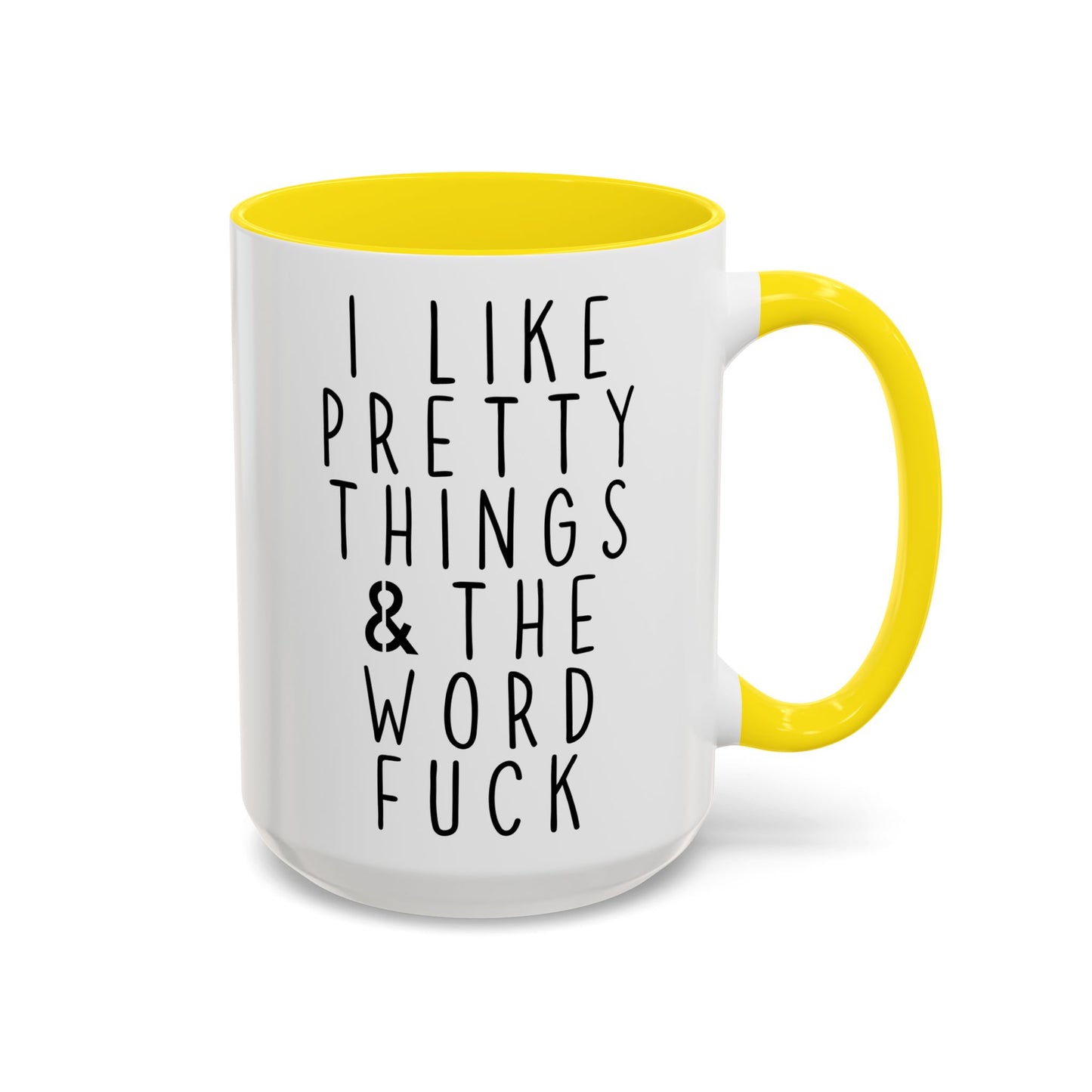 I Like Pretty Things & Spicy Words Mug | Funny Coffee Cup | Custom Made Sassy Gift