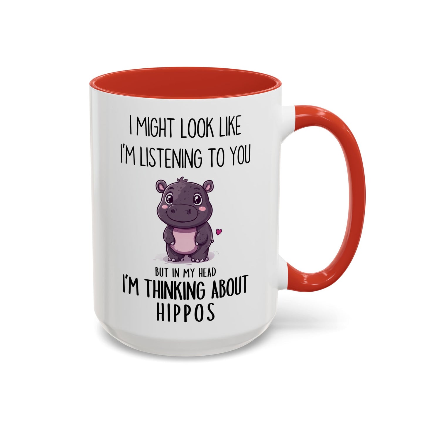 Cute Hippo Lover Mug – “I Might Look Like I’m Listening to You… But in My Head I’m Thinking About Hippos” – Custom Made Animal Lover Coffee Cup