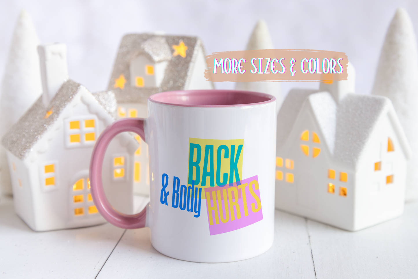 Back & Body Hurts Mug | Funny Retro Coffee Cup | Custom Made Gift for Friends, Coworkers & Parents