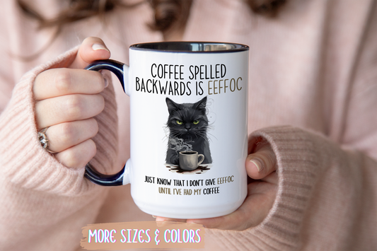 Coffee Spelled Backwards Is Eeffoc Mug | Funny Cat Coffee Cup | Custom Made Sarcastic Gift