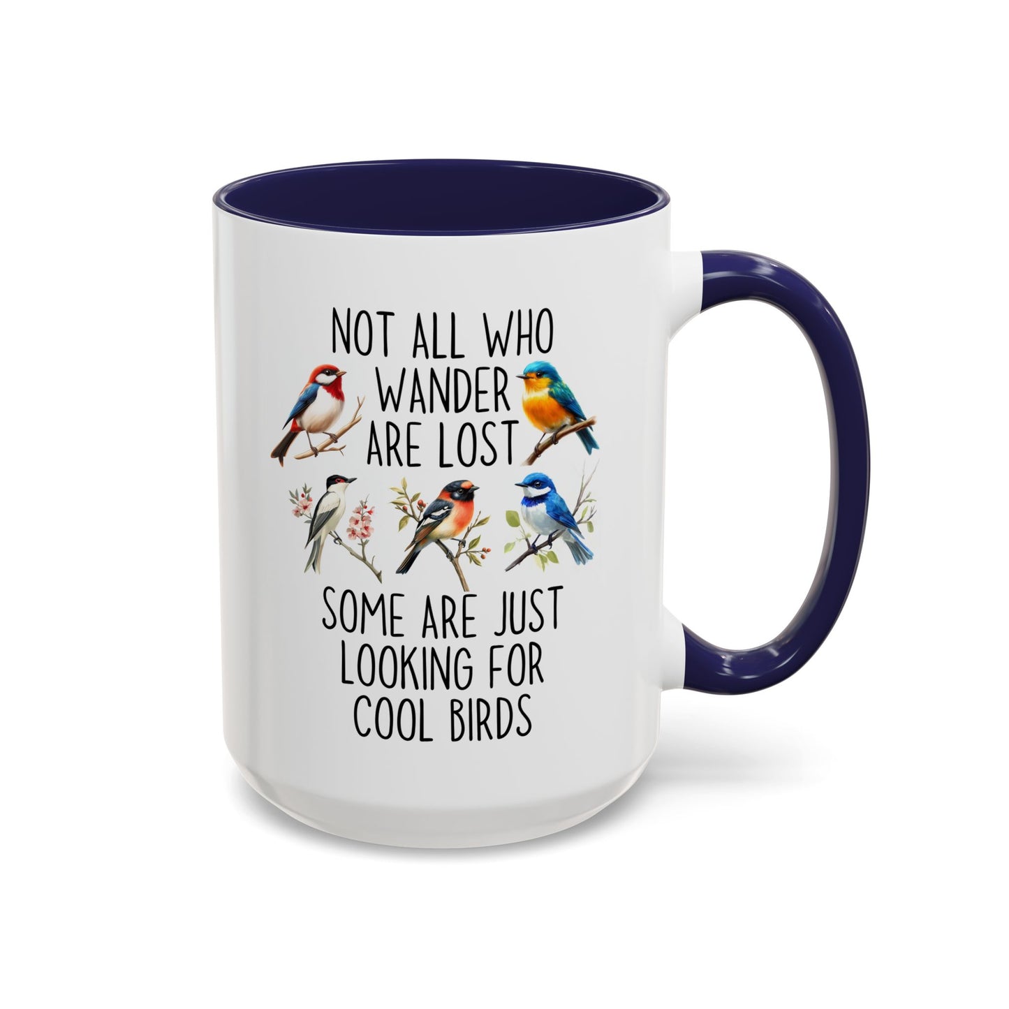 Not All Who Wander Are Lost Birdwatching Mug | Cool Birds Coffee Cup | Custom Made Gift for Bird Lovers & Nature Fans