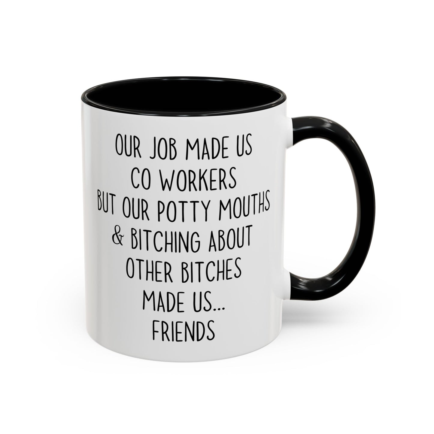 Work Made Us Coworkers But Coffee Made Us Friends Mug | Funny Office Friendship Mug | Custom Made Gift for Coworkers
