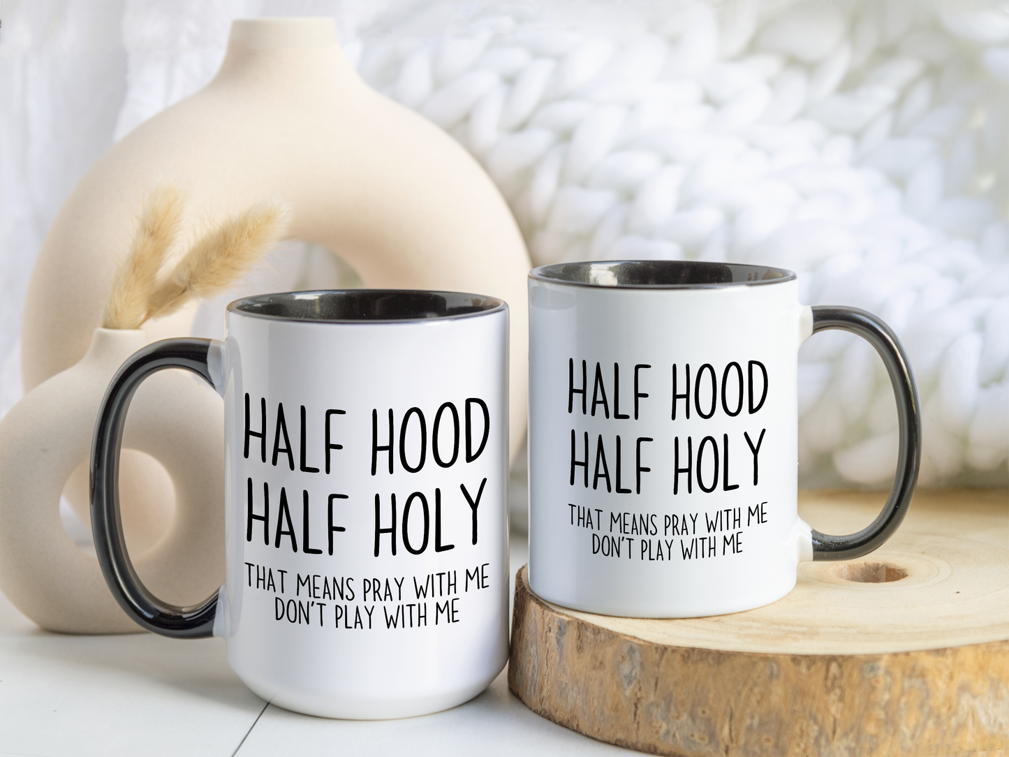 Half Hood Half Holy Mug – Funny Coffee Cup with Quote “Pray With Me Don’t Play With Me” | Christian Humor Gift for Women & Friends