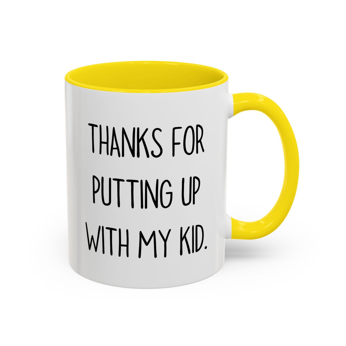 Thanks For Putting Up With My Kid Mug | Funny Teacher Gift | Custom Made Appreciation Coffee Cup