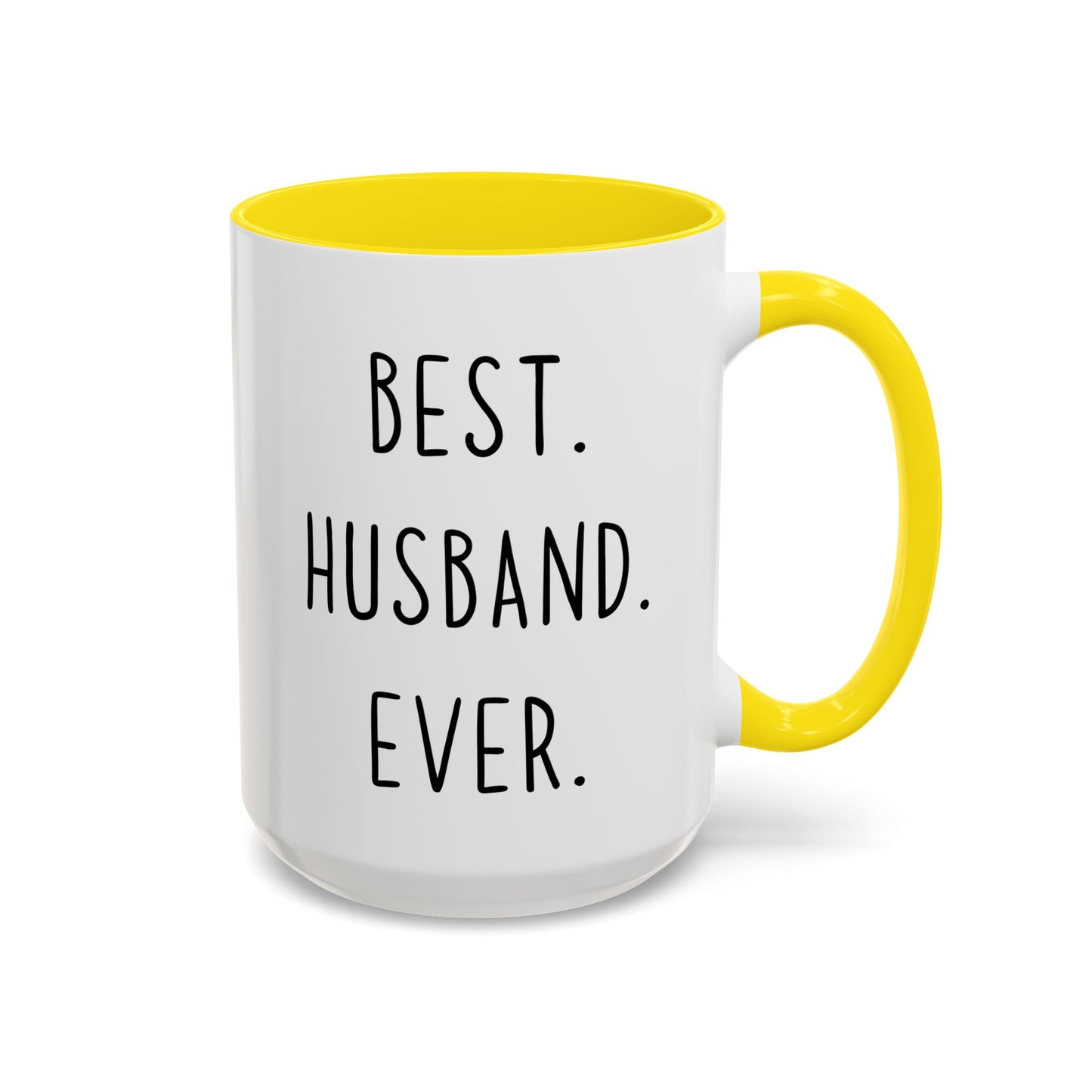 “Best. Husband. Ever.” Custom Made Mug | Funny Coffee Cup Gift for Husbands, Birthdays & Anniversaries