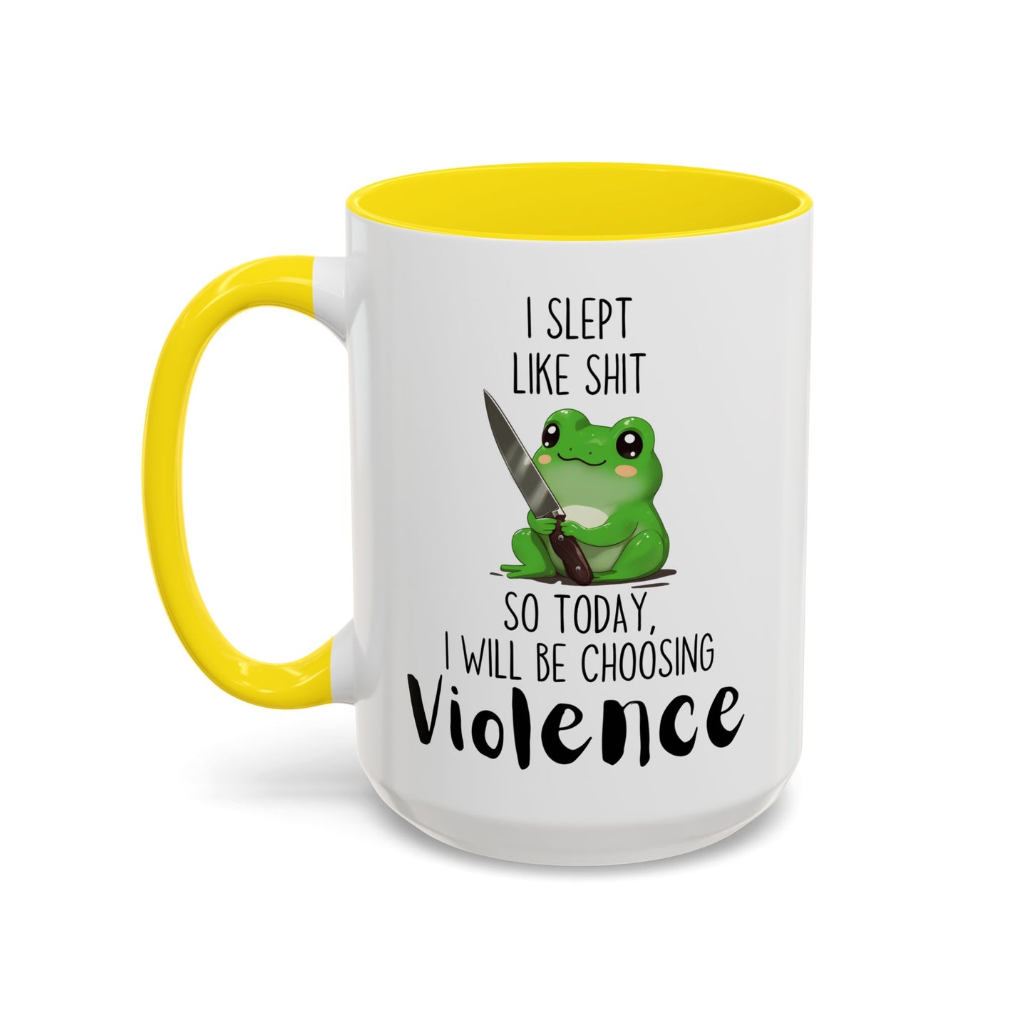 I Slept Like Sh*t So Today I Will Be Choosing Violence Mug – Funny Frog Mug | Sarcastic Morning Coffee Gift