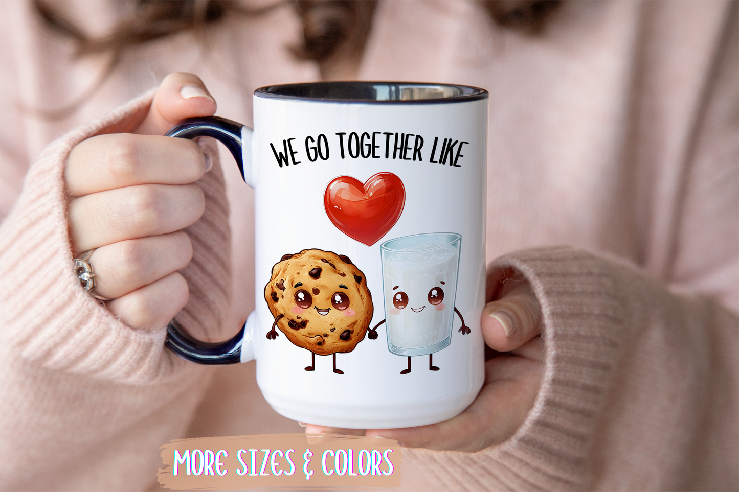 We Go Together Like Milk and Cookies Mug – Cute Couple Mug | Funny Valentine’s Gift for Him or Her